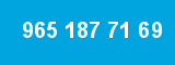 965 187 71 69